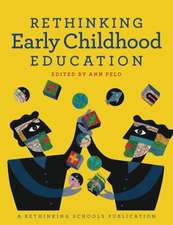 Rethinking Early Childhood Education