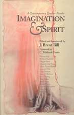 Imagination & Spirit: A Contemporary Quaker Reader