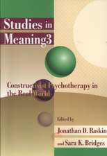 Studies in Meaning 3: Constructivist Psychotherapy in the Real World