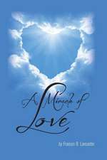 A Miracle of Love: Realizing the Christ, One in All