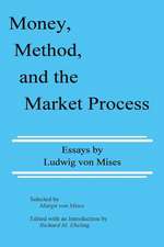 Money, Method, and the Market Process