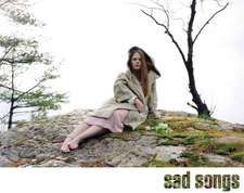 Sad Songs