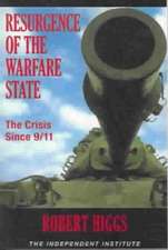 Resurgence of the Warfare State: The Crisis Since 9/11