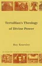 Tertullian's Theology of Divine Power