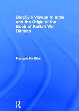 Burzoy's Voyage to India and the Origin of the Book of Kalilah Wa Dimnah