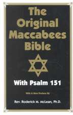 Original Maccabees Bible-OE: With Psalm 151