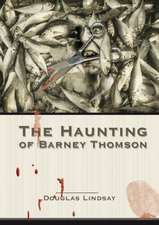 Lindsay, D: The Haunting of Barney Thomson