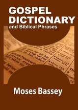 Gospel Dictionary and Biblical Phrases