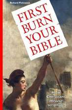 First Burn Your Bible