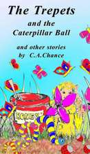 The Trepets and the Caterpillar Ball