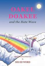 Oakee Doakee and the Hate Wave