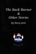 The Back Burner & Other Stories