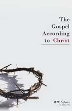 The Gospel According to Christ