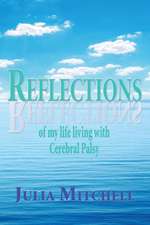 Reflections of My Life Living with Cerebral Palsy