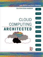 Cloud Computing Architected: Solution Design Handbook