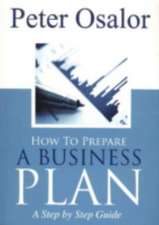 How to Prepare a Business Plan: A Step by Step Guide