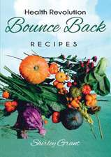 The Bounce Back Health Recipes