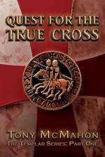 Quest for the True Cross