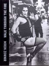 Walk Through The Fire