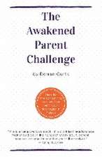 The Awakened Parent Challenge