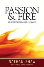 Passion and Fire