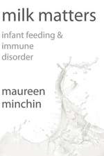 Milk Matters: Infant Feeding & Immune Disorder