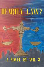 Heartly Law?