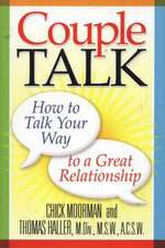 Couple Talk: How to Talk Your Way to a Great Relationship