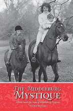 The Middleburg Mystique