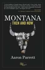 Montana: Then and Now