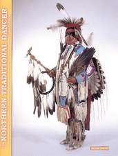 The Northern Traditional Dancer