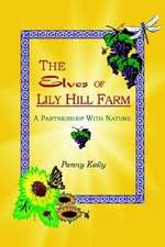 The Elves of Lily Hill Farm