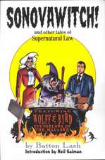 Sonovawitch!: And Other Tales of Supernatural Law