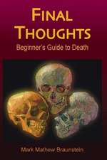 Final Thoughts: Beginner's Guide to Death