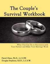 The Couple's Survival Workbook: What You Can Do to Reconnect with Your Parner and Make Your Marriage Work