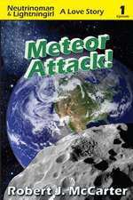 Meteor Attack!: A Love Story, Episode 1