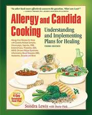 Allergy and Candida Cooking: Understanding and Implementing Plans for Healing