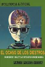 Inteligencia Artificial - El Ocaso de los Diestros