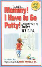 Mommy! I Have to Go Potty!