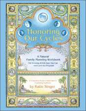 Honoring Our Cycles