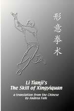 Li Tianji's The Skill of Xingyiquan