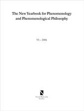 The New Yearbook for Phenomenology and Phenomenological Philosophy: Volume VI