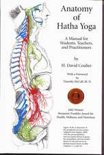 Anatomy of Hatha Yoga: A Manual