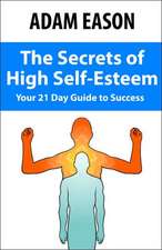 Secrets of High Self Esteem