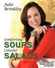 Comforting Soups Colorful Salads