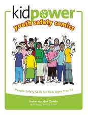 Kidpower Youth Safety Comics: People Safety Skills For Kids Ages 9-14