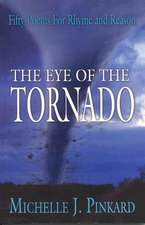 The Eye of the Tornado