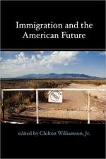 Immigration and the American Future