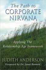 The Path to Corporate Nirvana: Applying the Relationship Age Framework