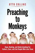 Preaching to Monkeys